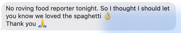 Client message saying they loved the spaghetti
